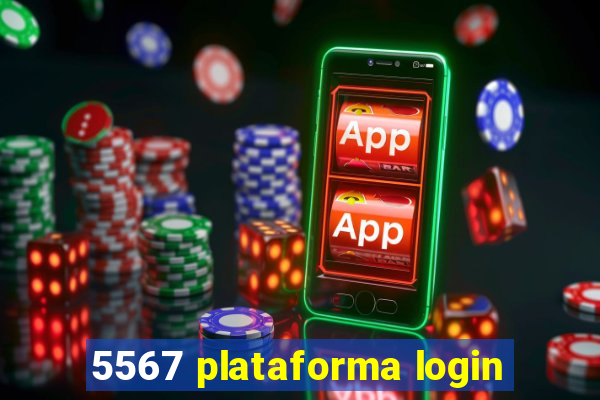 5567 plataforma login